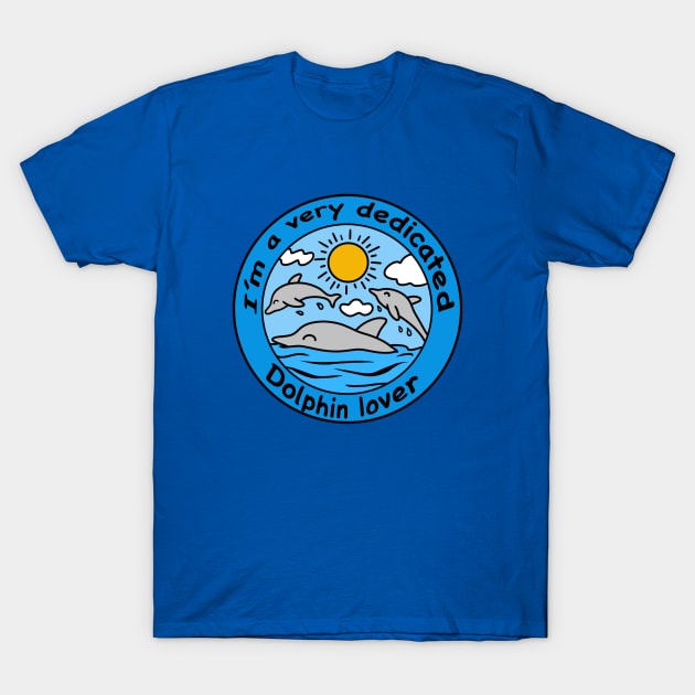 Cartoon dolphin lover sun T-Shirt by Andrew Hau